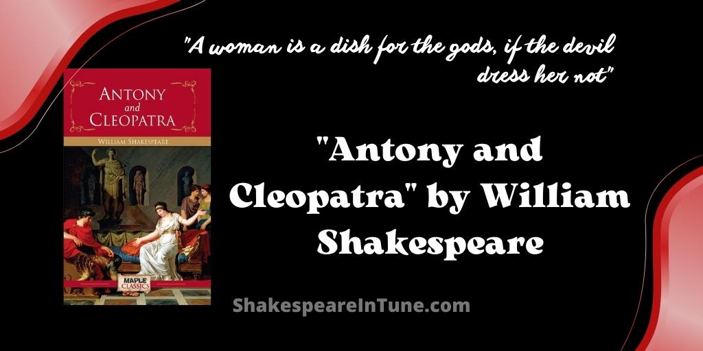 Antony and Cleopatra by William Shakespeare - List of Scenes